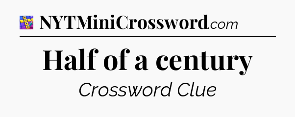 Half of a century Codycross