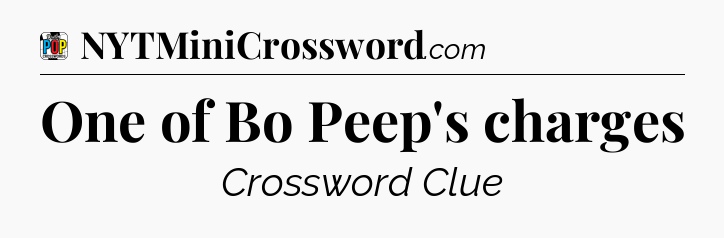 One of Bo Peep's charges Crossword Clue