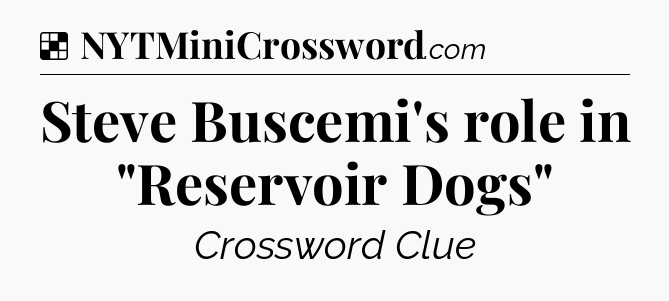 Solution: Steve Buscemi's role in 