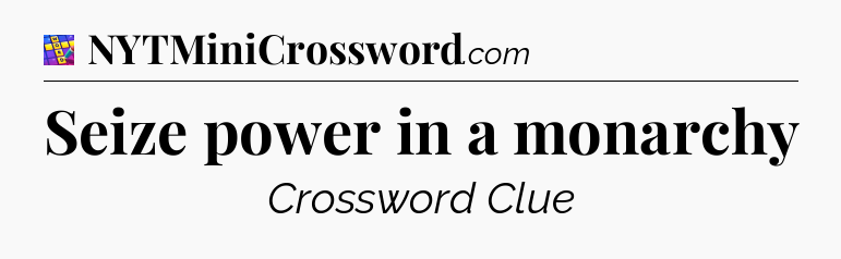 Seize power in a monarchy Codycross