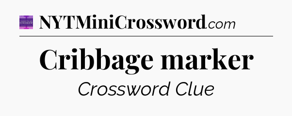 Cribbage marker - Thomas Joseph Crossword