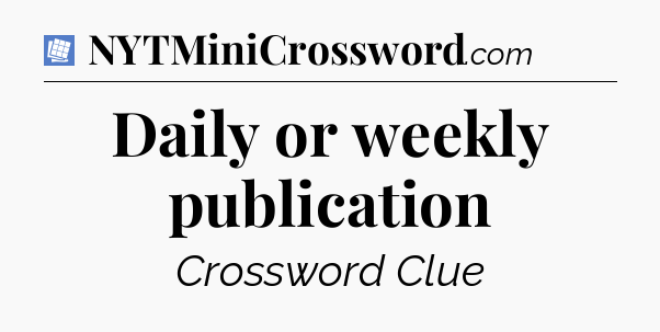 Daily or weekly publication Puzzle Page Crossword Clue