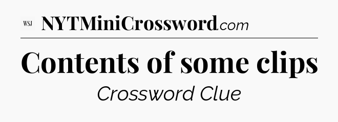 Contents of some clips - WSJ Crossword