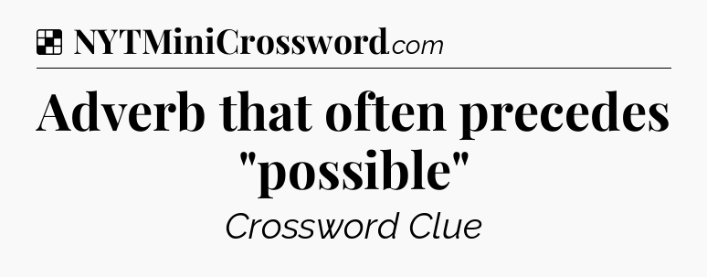 Solution: Adverb that often precedes 