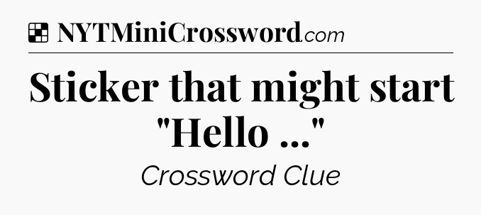 Solution: Sticker that might start 