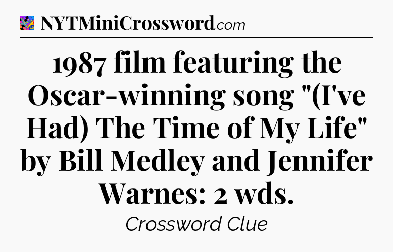 1987 film featuring the Oscar-winning song 