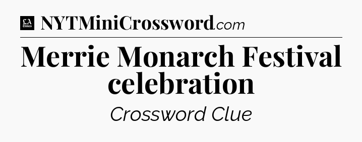 Merrie Monarch Festival celebration - LA Times Crossword