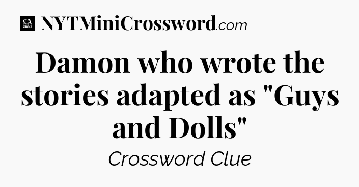 Damon who wrote the stories adapted as 