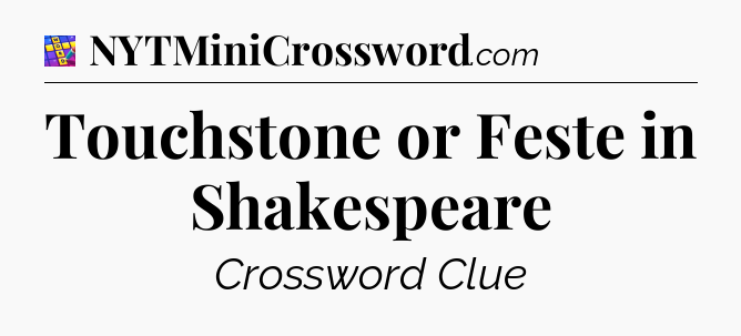 Touchstone or Feste in Shakespeare Codycross
