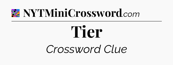 Tier Crossword Clue
