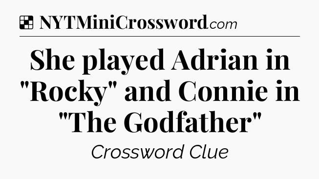 Solution: She played Adrian in 