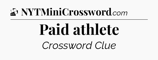 Paid athlete - Daily Themed Classic Crossword
