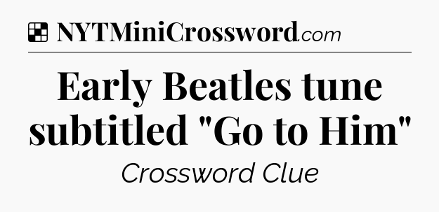 Solution: Early Beatles tune subtitled 