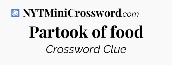 Partook of food Puzzle Page Crossword Clue