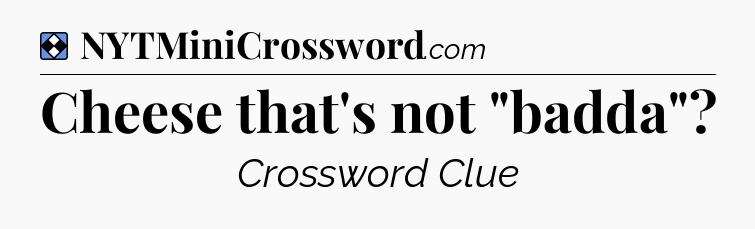 Solution: Cheese that's not 