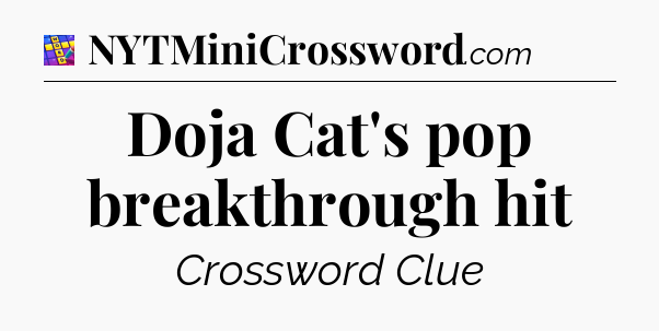 Doja Cat's pop breakthrough hit Codycross