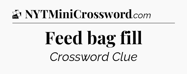 Feed bag fill - Daily Themed Classic Crossword