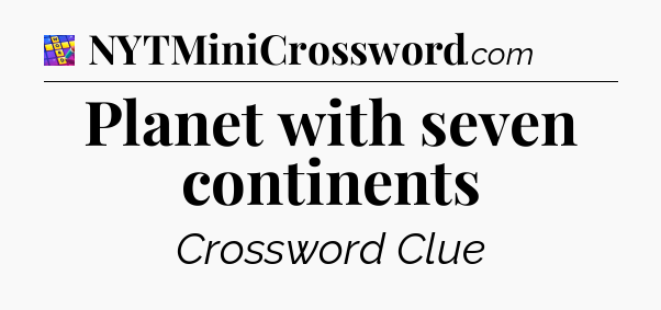 Planet with seven continents Codycross