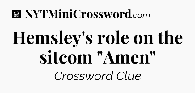 Hemsley's role on the sitcom 