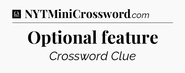 Optional feature - LA Times Crossword