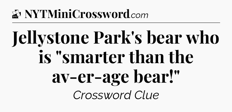 Jellystone Park's bear who is 