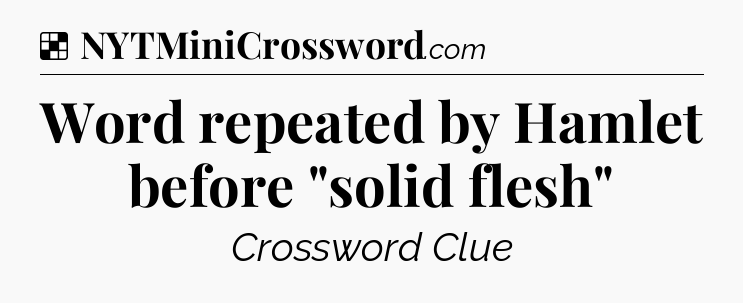 Solution: Word repeated by Hamlet before 