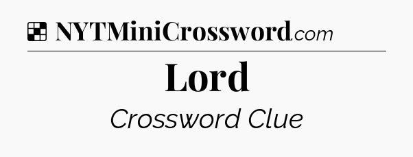 Solution: Lord - NYT Crossword