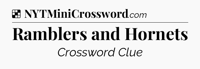 Solution: Ramblers and Hornets - NYT Crossword