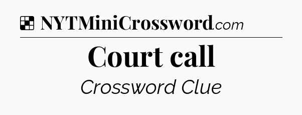 Solution: Court call - NYT Crossword