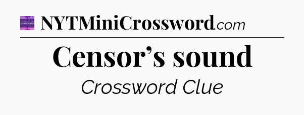 Censor’s sound - Thomas Joseph Crossword