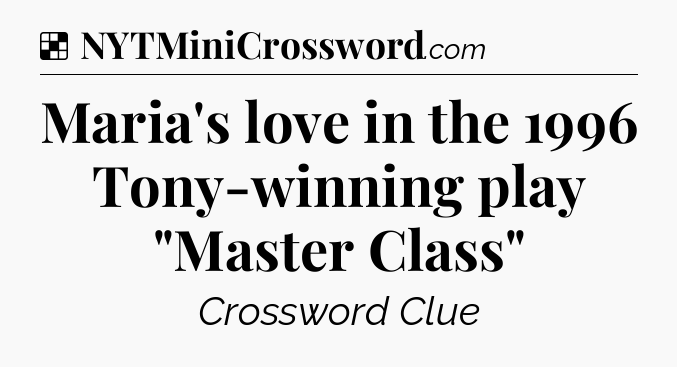 Solution: Maria's love in the 1996 Tony-winning play 