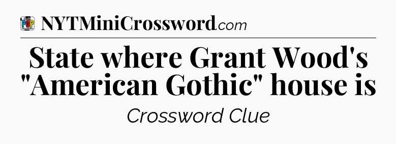 State where Grant Wood's 
