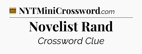 Novelist Rand - Eugene Sheffer Crossword