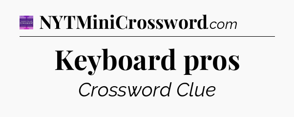 Keyboard pros - Thomas Joseph Crossword