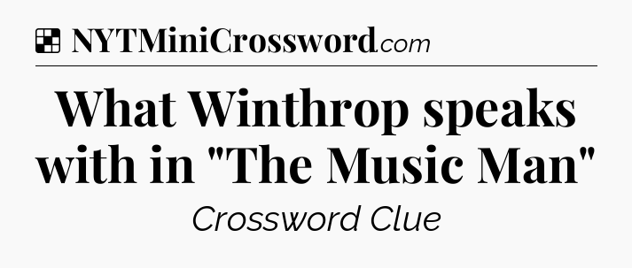 Solution: What Winthrop speaks with in 