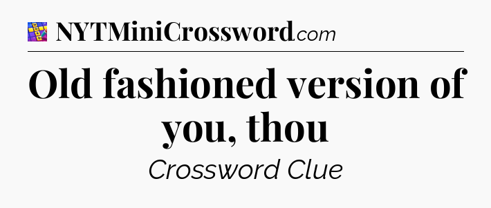 Old fashioned version of you, thou Codycross