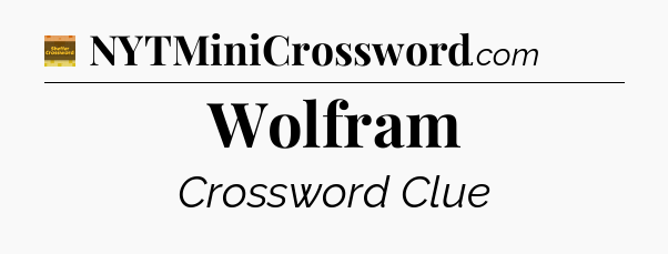Wolfram - Eugene Sheffer Crossword
