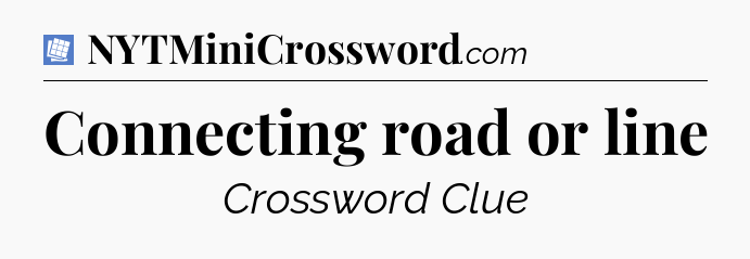 Connecting road or line Puzzle Page Crossword Clue
