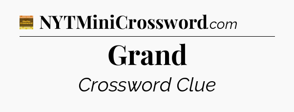 Grand crossword clue Eugene Sheffer