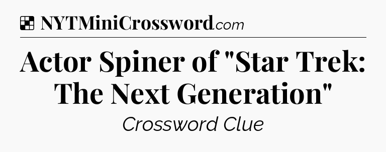 Solution: Actor Spiner of 