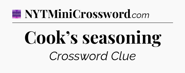 Cook’s seasoning - Thomas Joseph Crossword
