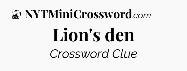 Lion's den - Daily Themed Classic Crossword
