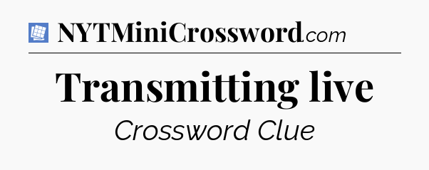Transmitting live Puzzle Page Crossword Clue