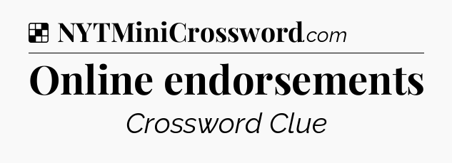 Solution: Online endorsements - NYT Crossword