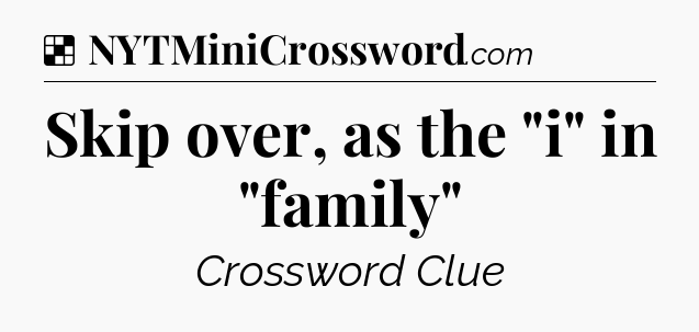 Solution: Skip over, as the 