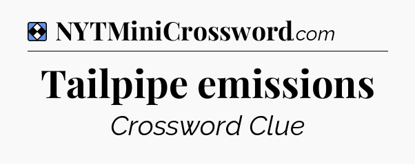 Solution: Tailpipe emissions - NYT Mini Crossword