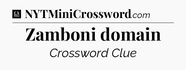 Zamboni domain - LA Times Crossword