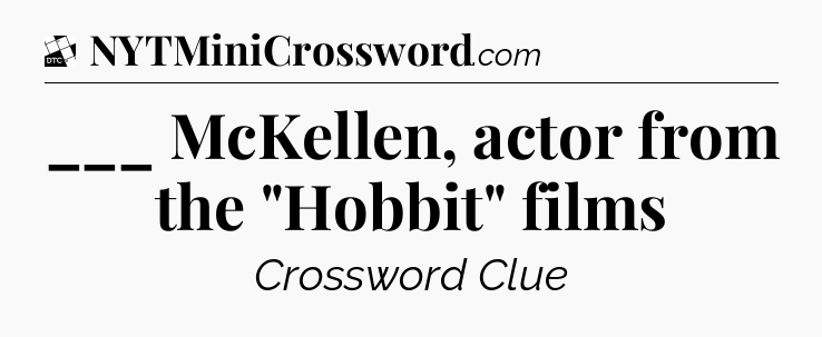 ___ McKellen, actor from the 