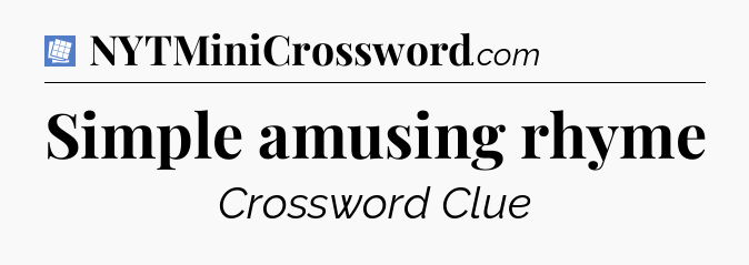 Simple amusing rhyme Puzzle Page Crossword Clue