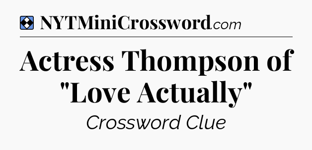 Solution: Actress Thompson of 